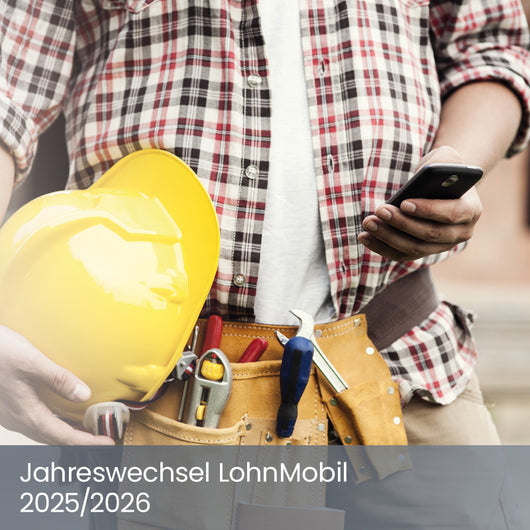 Jahreswechsel LohnMobil 2025/2026 – leicht gemacht