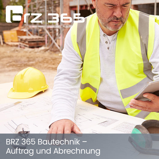 BRZ 365 Bautechnik – Auftrag und Abrechnung