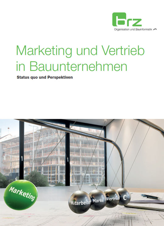 BRZ-Studie: Marketing und Vertrieb in Bauunternehmen