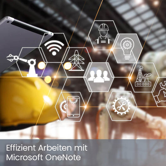 Anwender-Web-Seminar: Effizient Arbeiten mit Microsoft OneNote