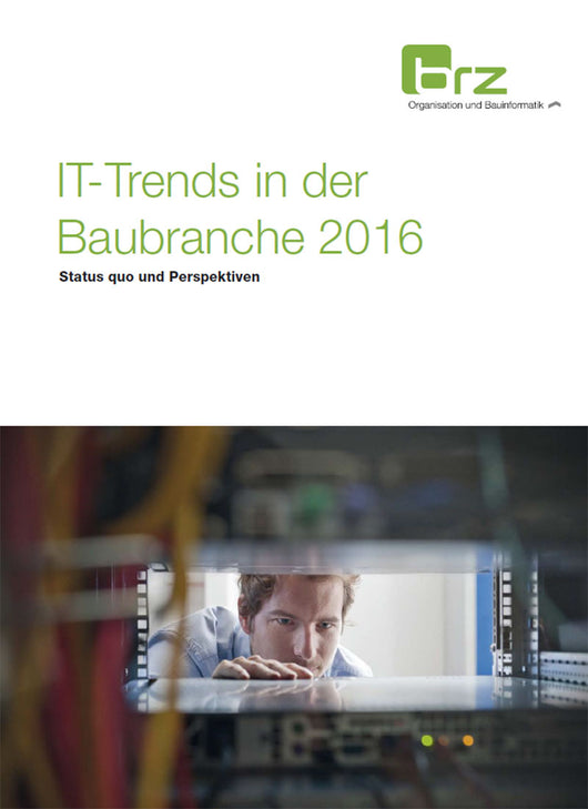 BRZ-Studie: IT-Trends in der Baubranche 2016